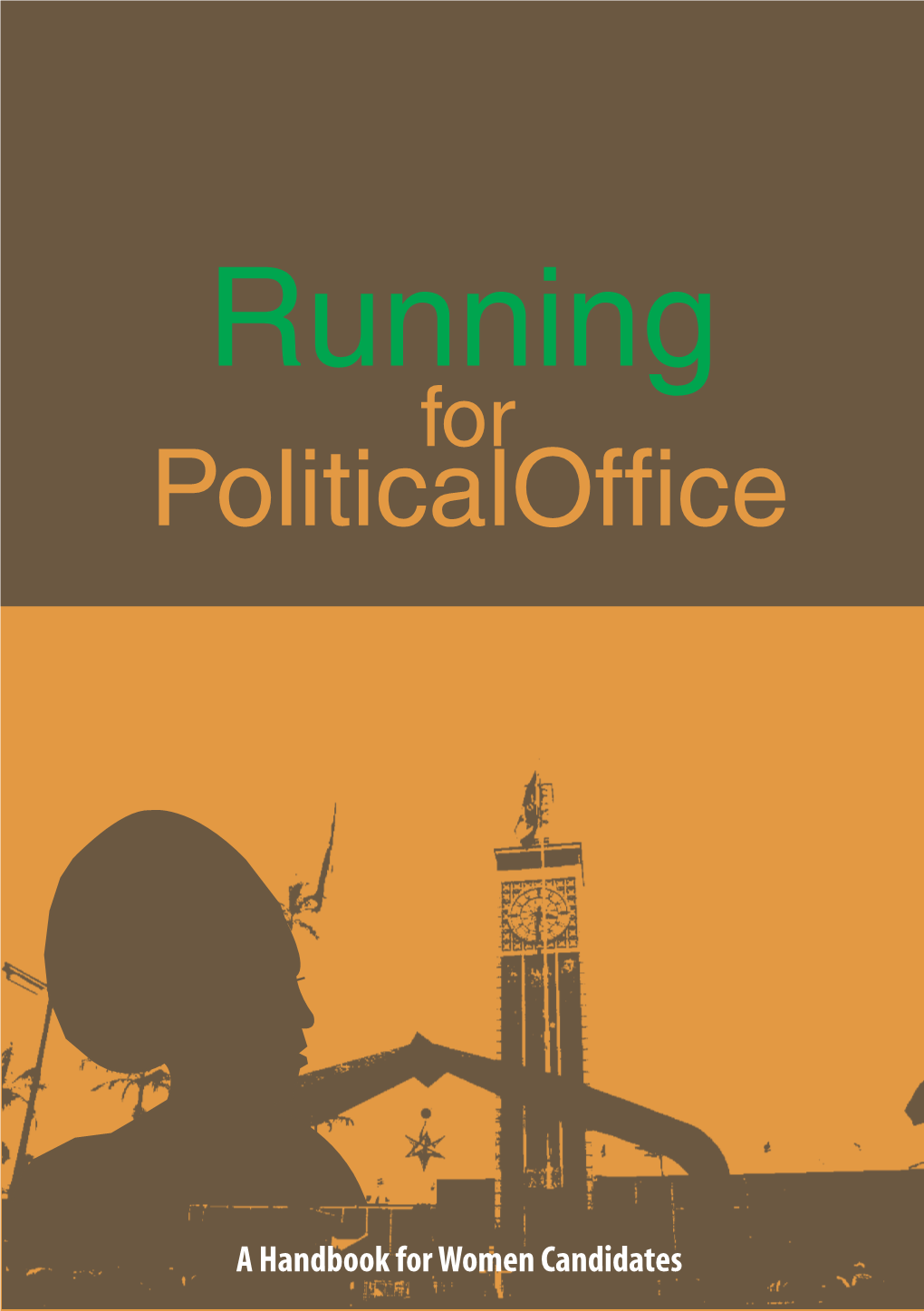 Running for Political Office a Handbook for Women Candidates