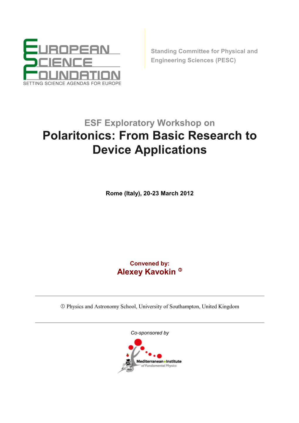 Polaritonics: from Basic Research to Device Applications