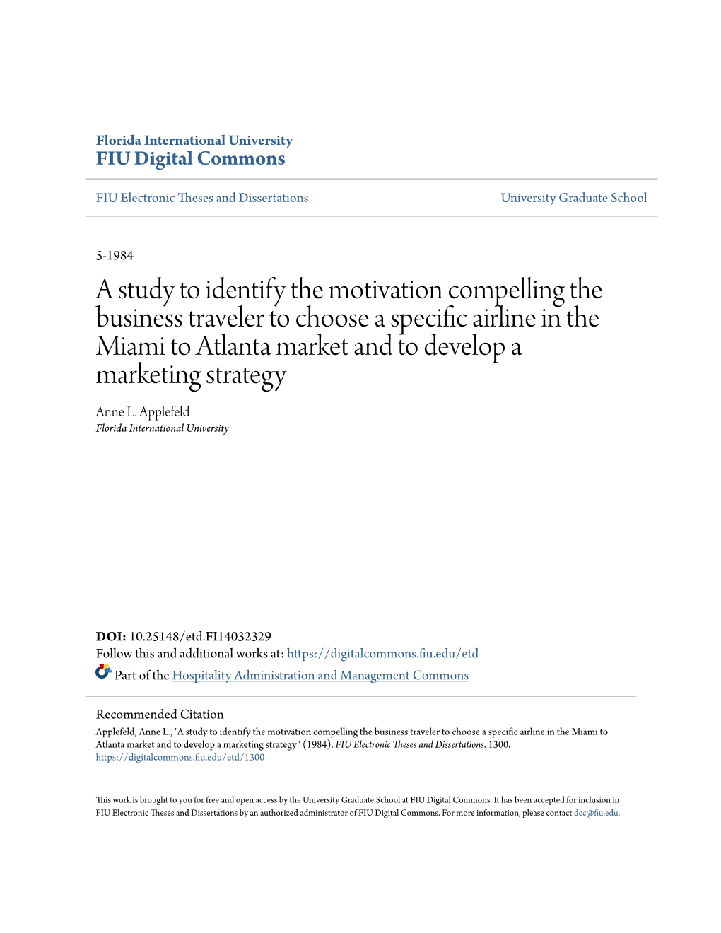 A Study to Identify the Motivation Compelling the Business Traveler to Choose a Specific Airline in the Miami to Atlanta Market