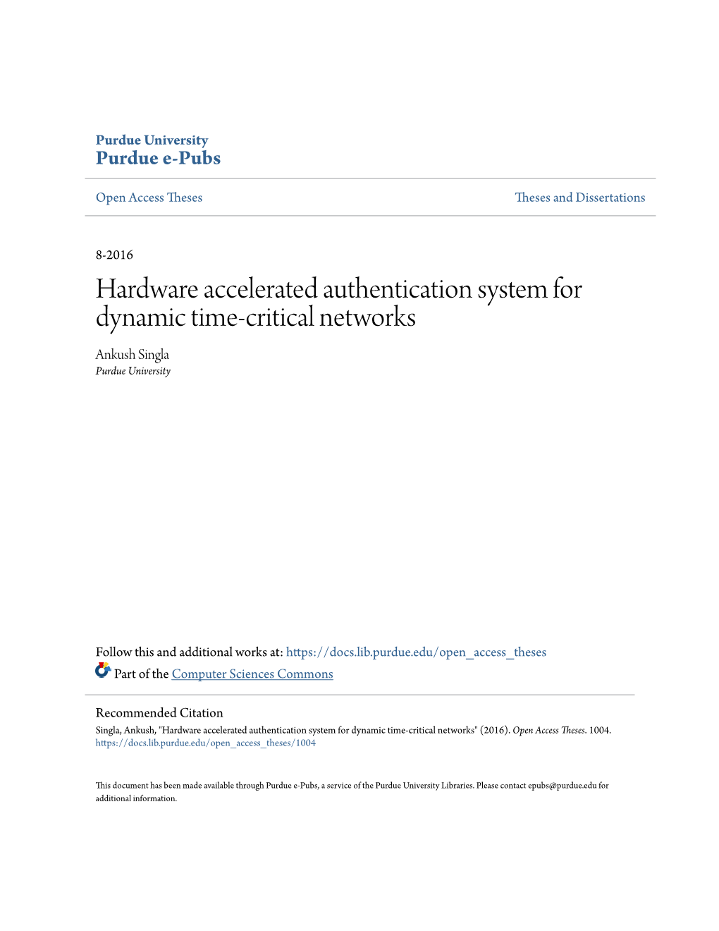 Hardware Accelerated Authentication System for Dynamic Time-Critical Networks Ankush Singla Purdue University