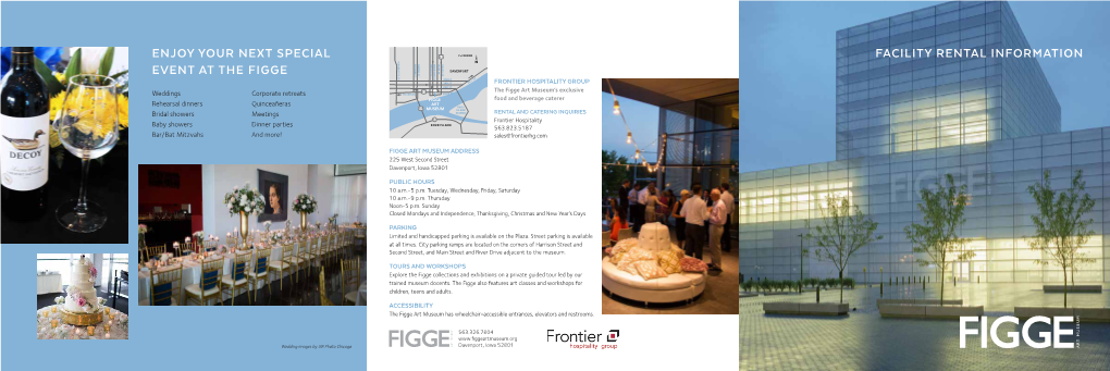 Facility Rental Information Enjoy Your Next Special Event at the Figge