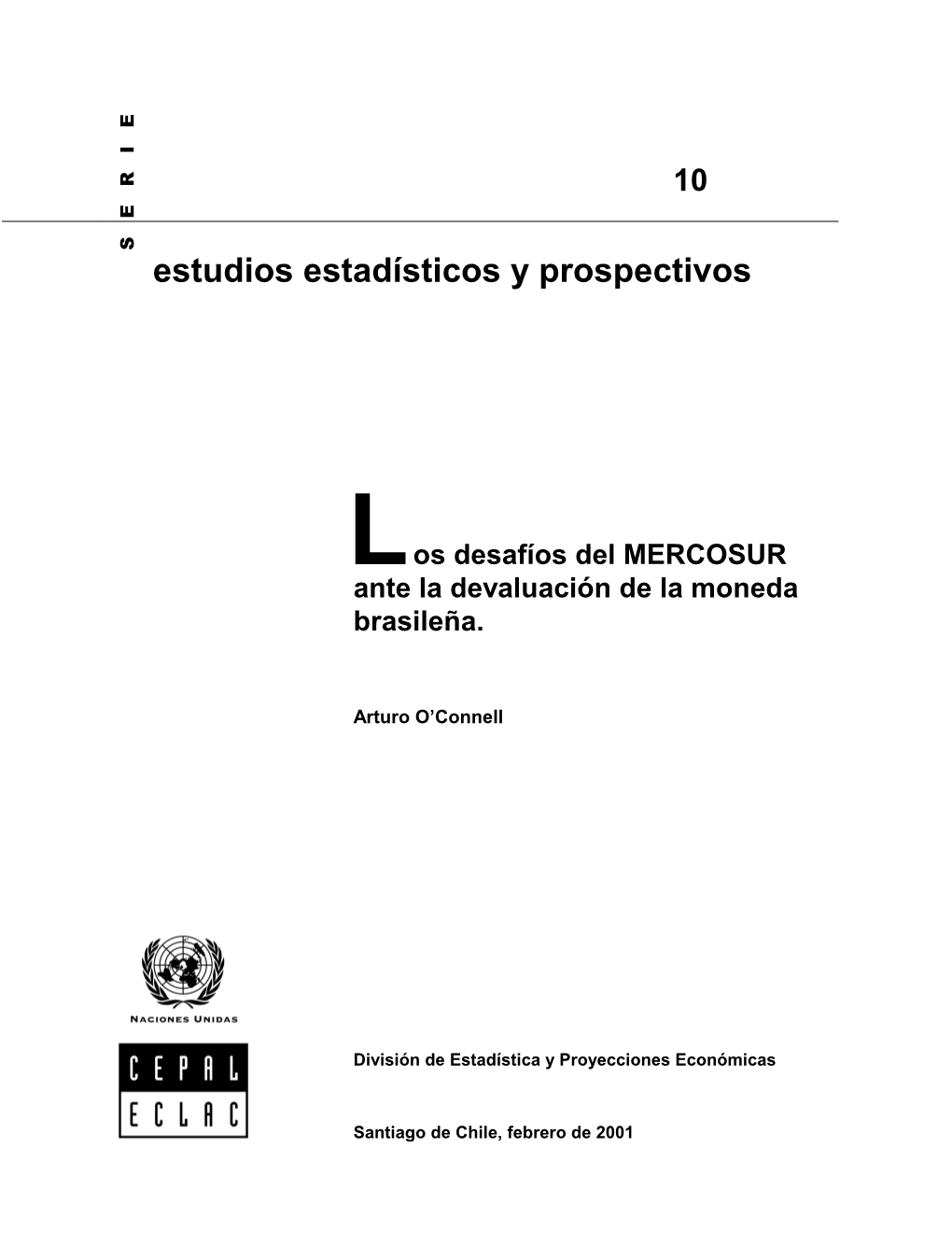 Los Desafíos Del MERCOSUR Ante La Devaluación De La Moneda Brasileña