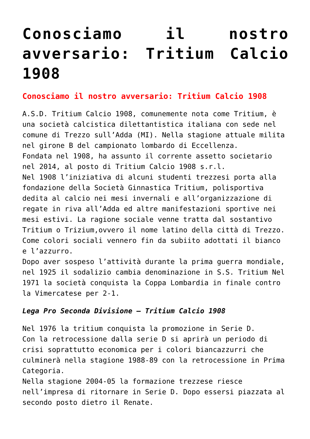 Conosciamo Il Nostro Avversario: Tritium Calcio 1908