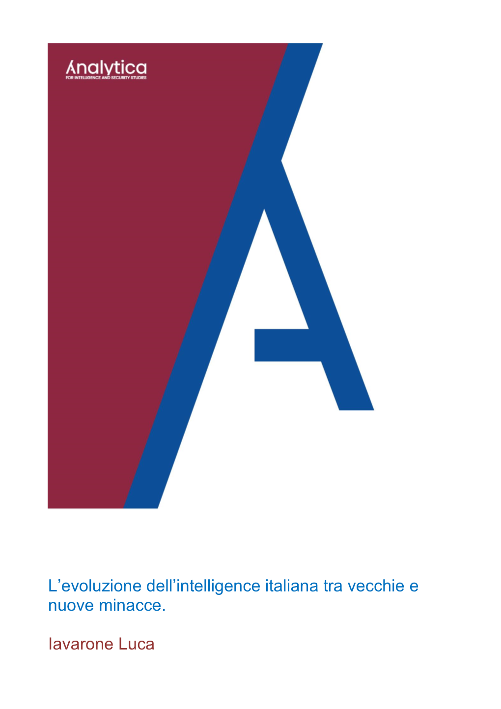 L'evoluzione Dell'intelligence Italiana Tra Vecchie E Nuove Minacce