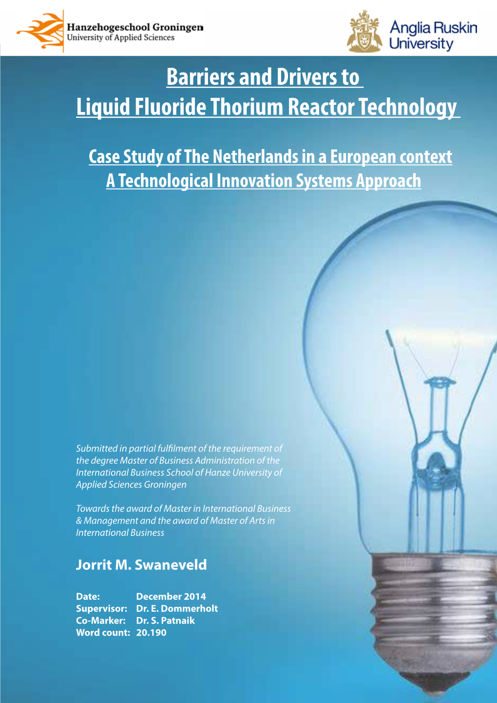 Barriers and Drivers to Liquid Fluoride Thorium Reactor Technology