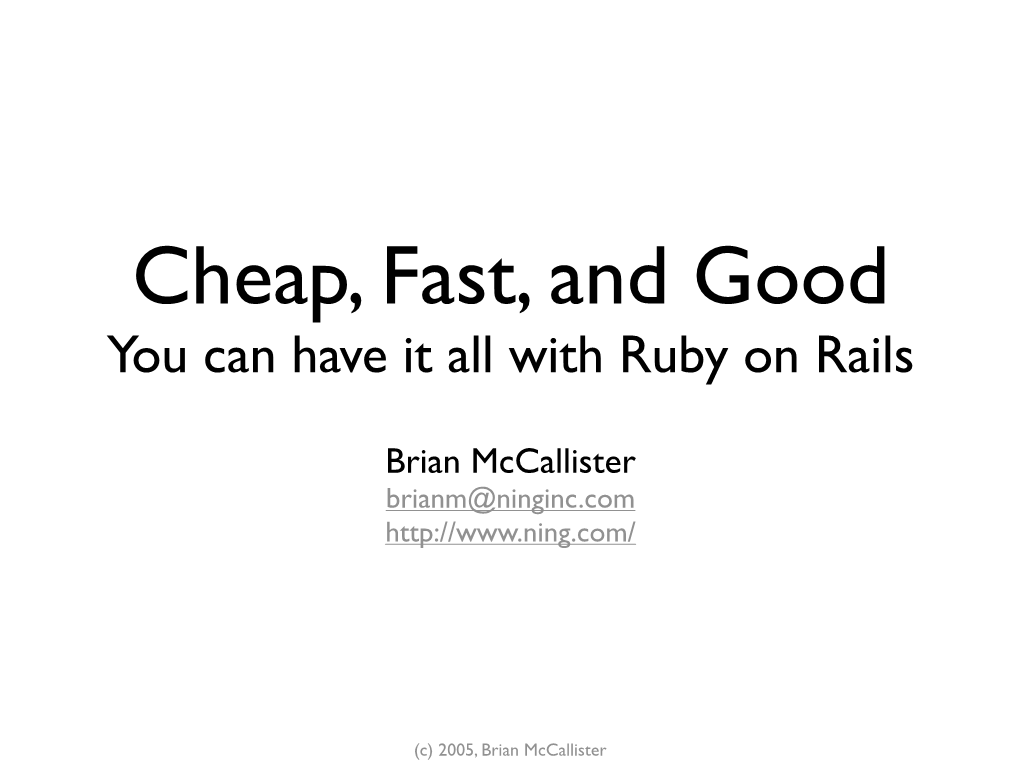 You Can Have It All with Ruby on Rails