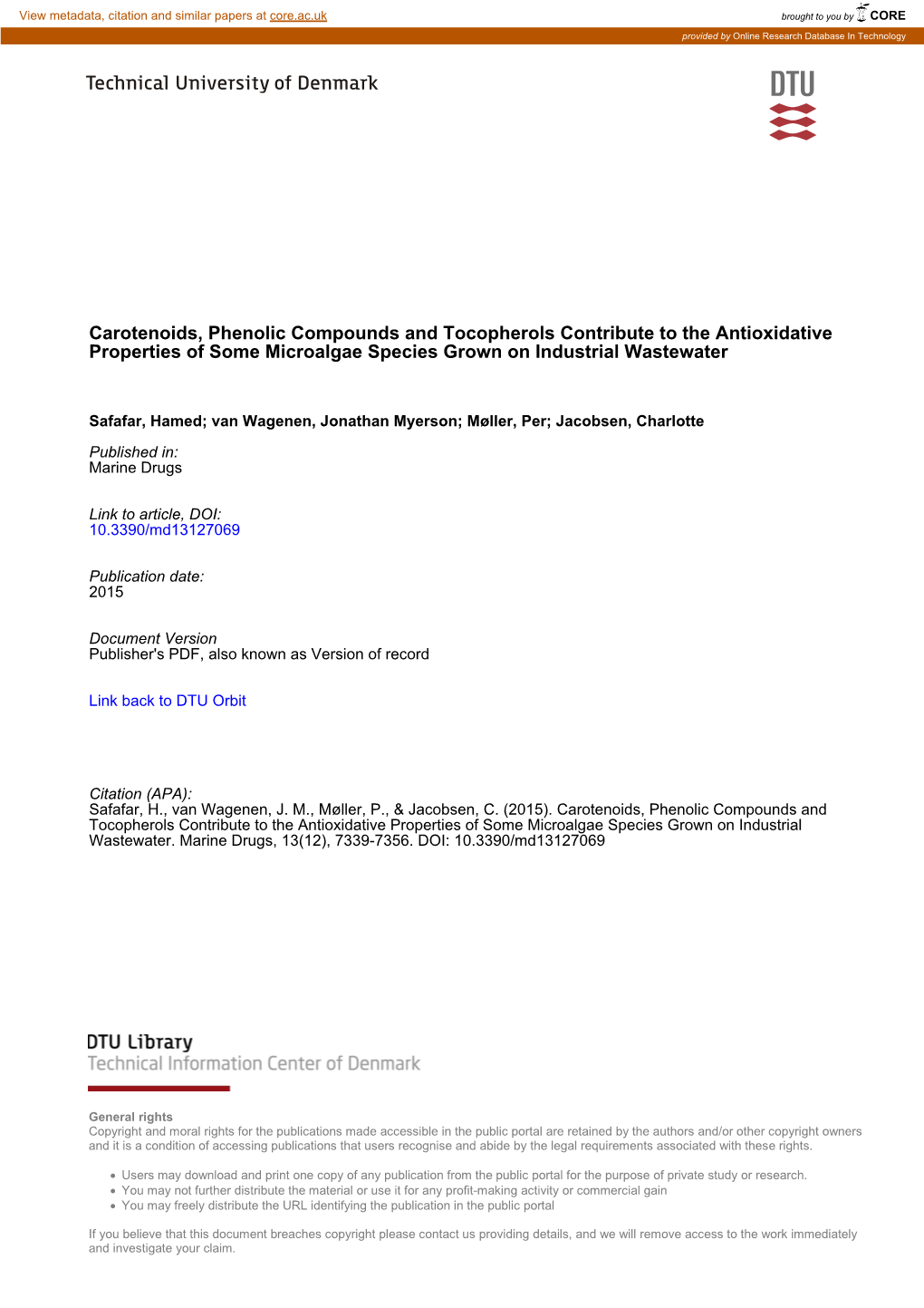 Carotenoids, Phenolic Compounds and Tocopherols Contribute to the Antioxidative Properties of Some Microalgae Species Grown on Industrial Wastewater