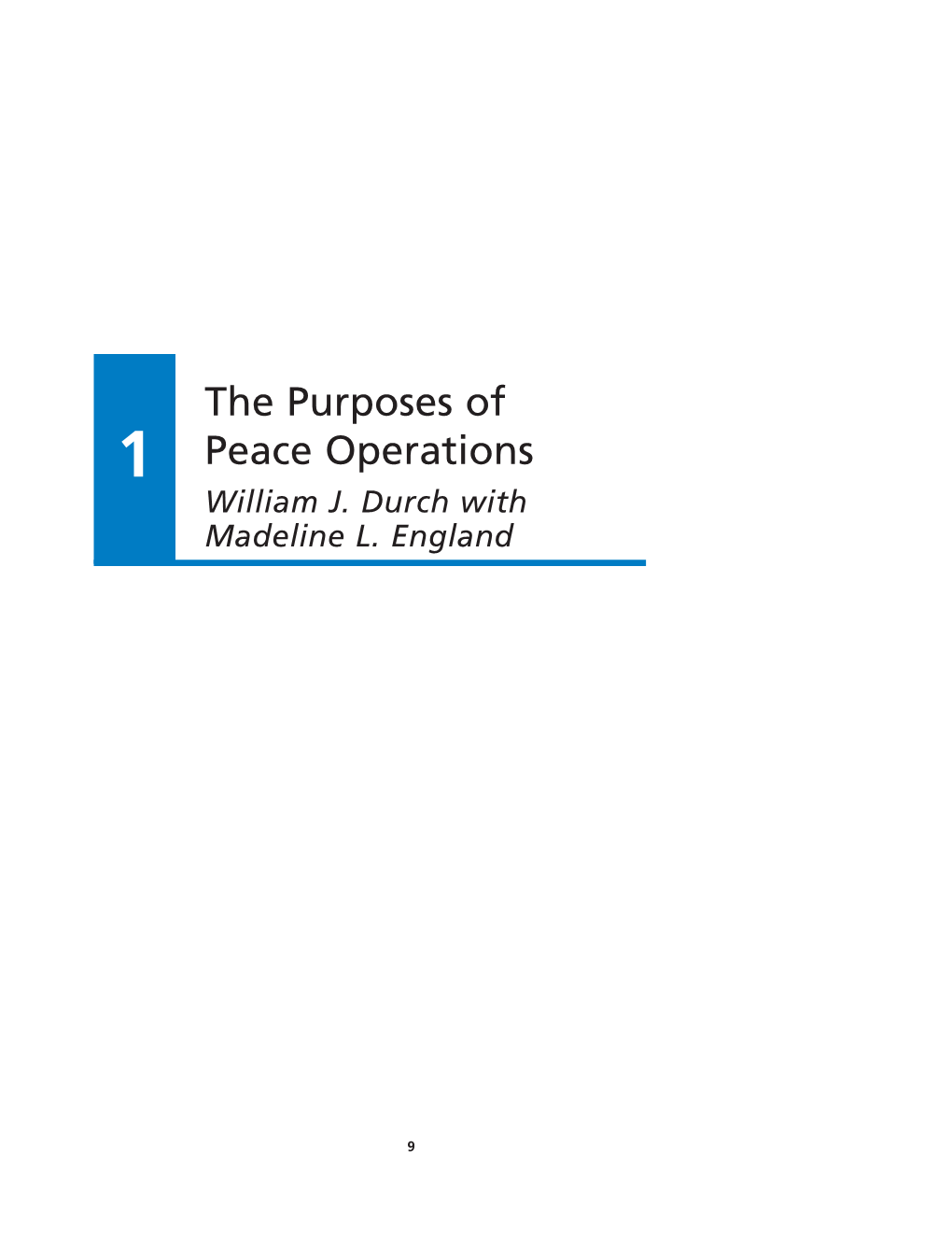 The Purposes of Peace Operations