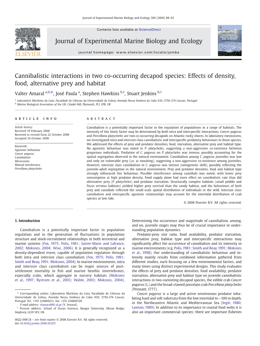 Cannibalistic Interactions in Two Co-Occurring Decapod Species: Effects of Density, Food, Alternative Prey and Habitat