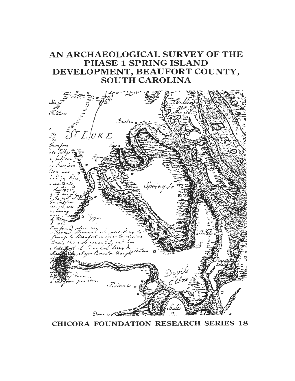 An Archaeological Survey of the Phase 1 Spring Island Development, Beaufort County, South Carolina