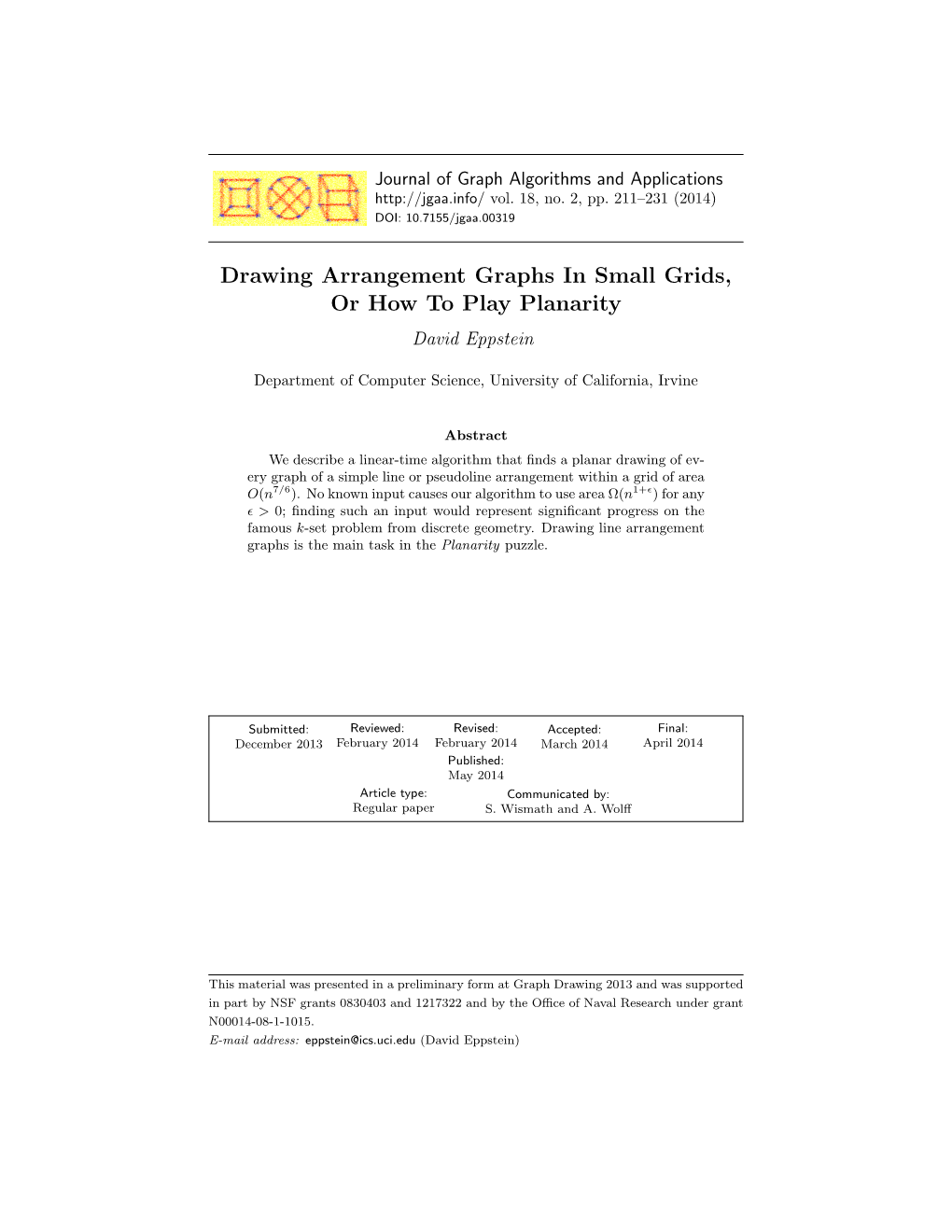 Drawing Arrangement Graphs in Small Grids, Or How to Play Planarity David Eppstein