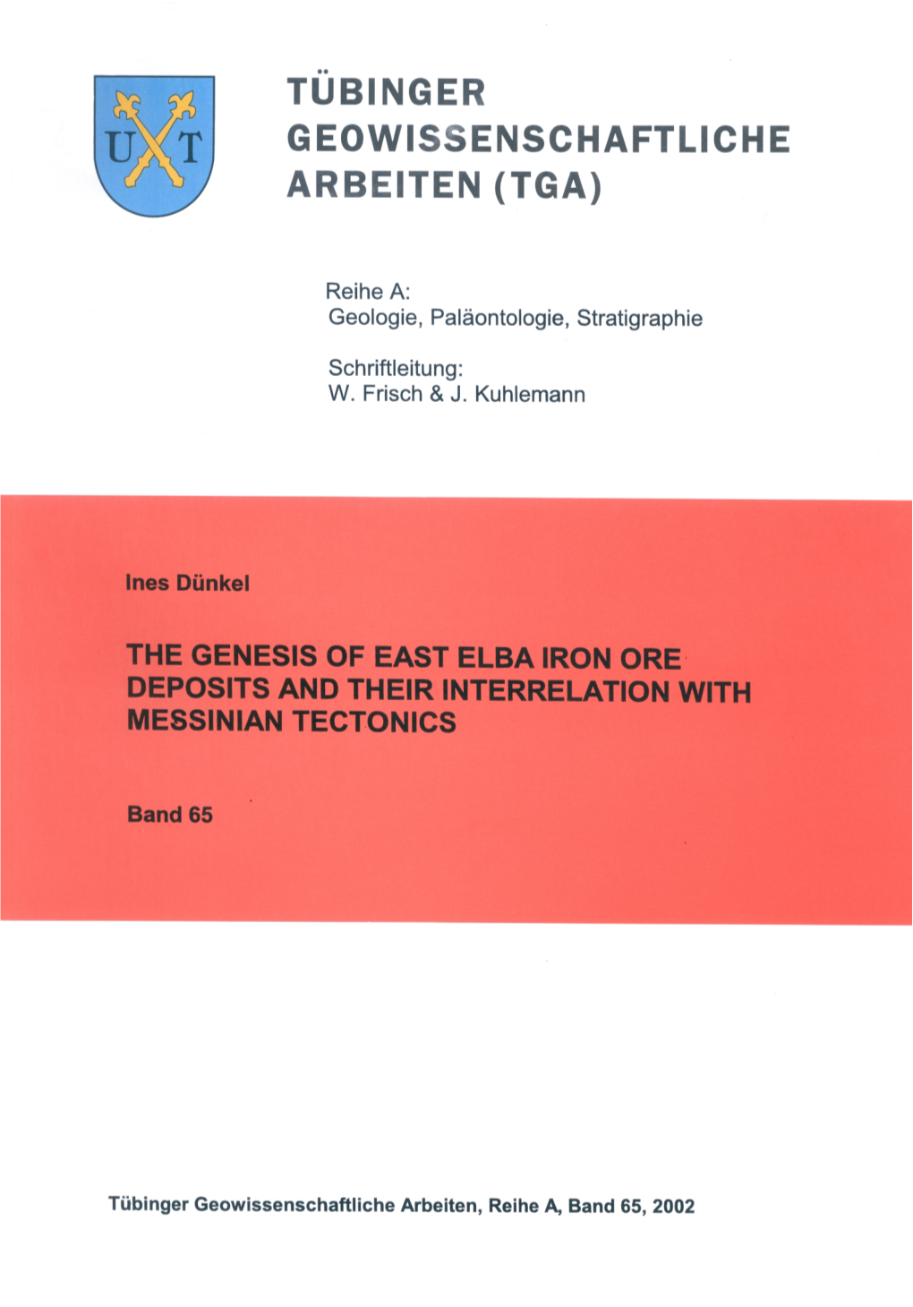 The Genesis of East Elba Iron Ore Deposits and Their Interrelation with Messinian Tectonics