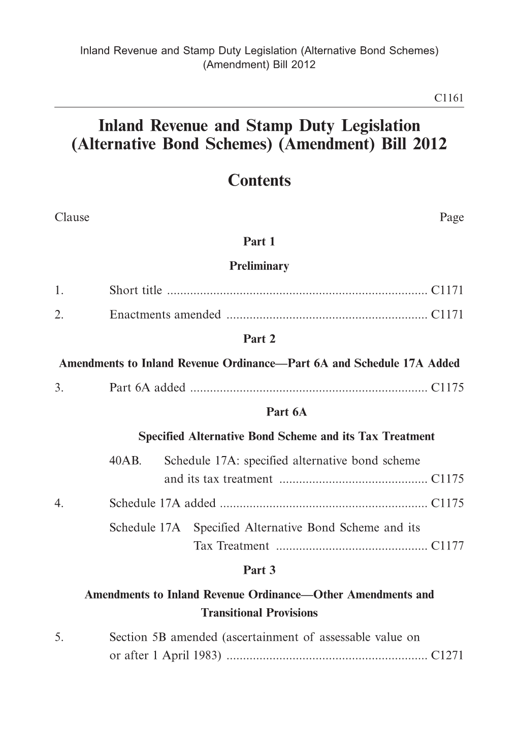 (Alternative Bond Schemes) (Amendment) Bill 2012 Contents