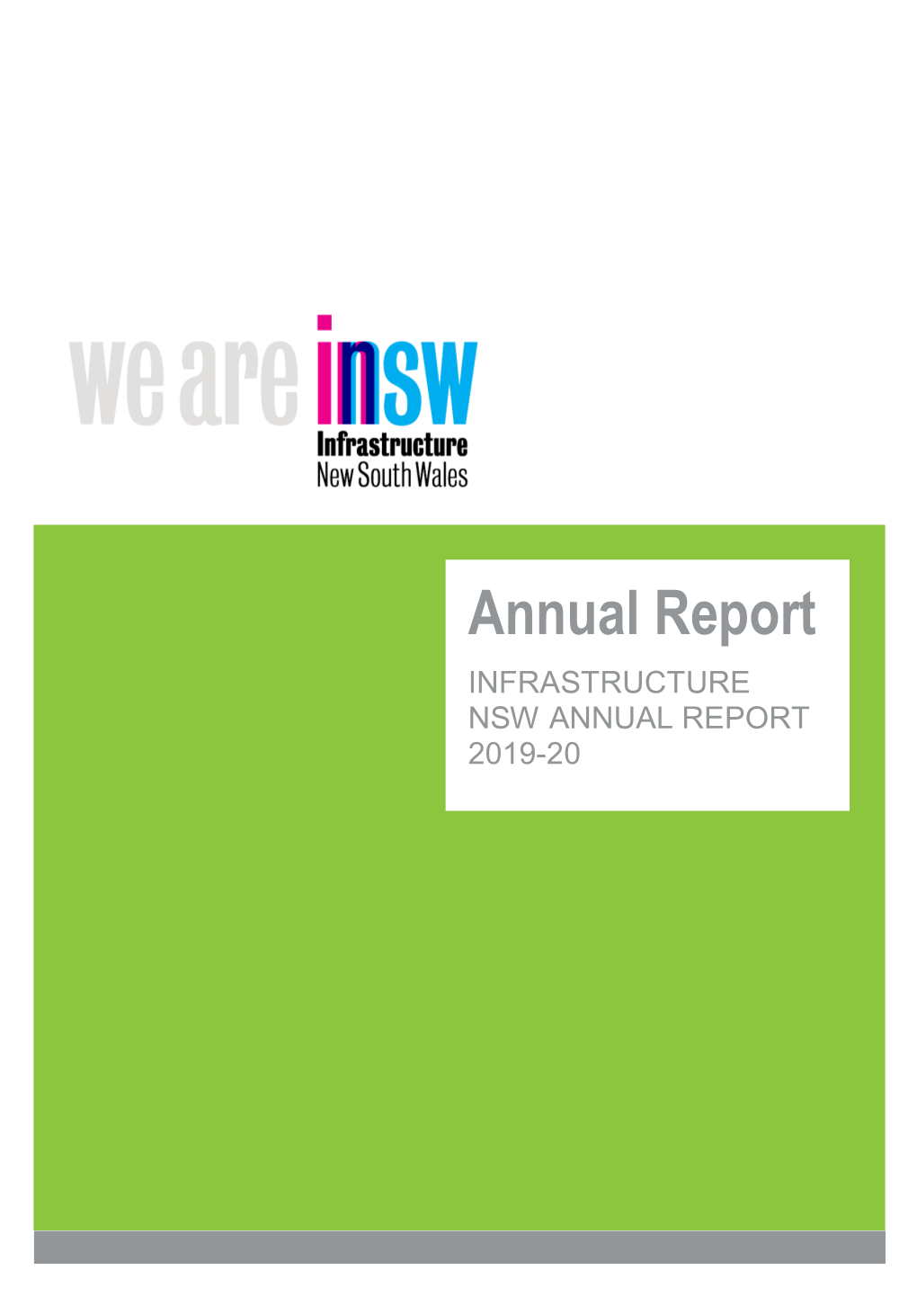 Annual Report INFRASTRUCTURE NSW ANNUAL REPORT 2019-20 Letter to the Premier