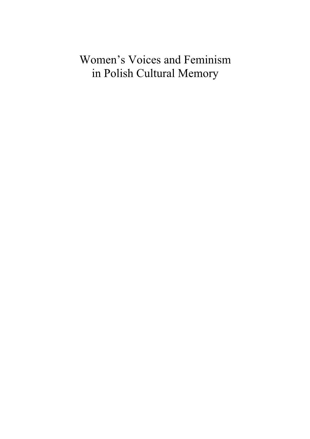 Women's Voices and Feminism in Polish Cultural Memory