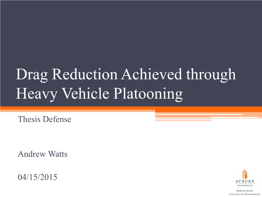 Drag Reduction Achieved Through Heavy Vehicle Platooning