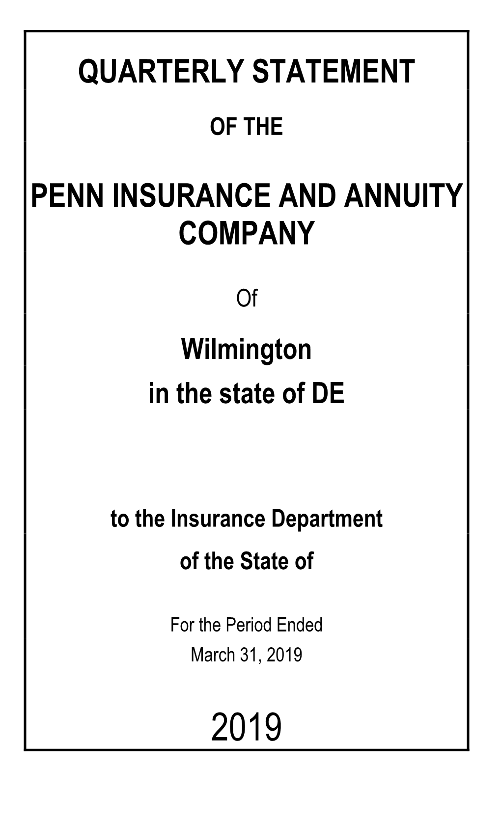 Quarterly Statement Penn Insurance and Annuity