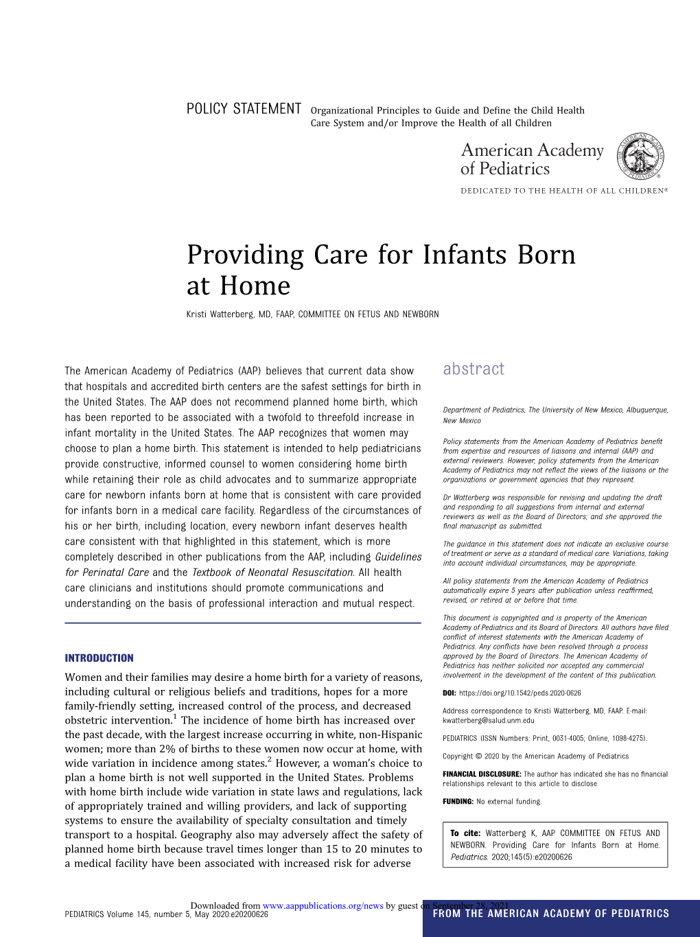 Providing Care for Infants Born at Home Kristi Watterberg, MD, FAAP, COMMITTEE on FETUS and NEWBORN