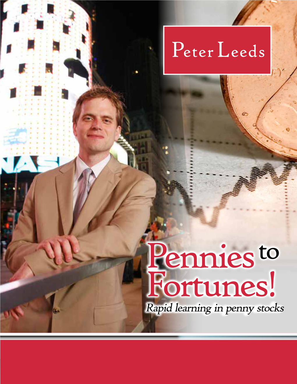 Rapid Learning in Penny Stocks Warning! Scams and Misleading Information Abound in the Penny Stock Markets