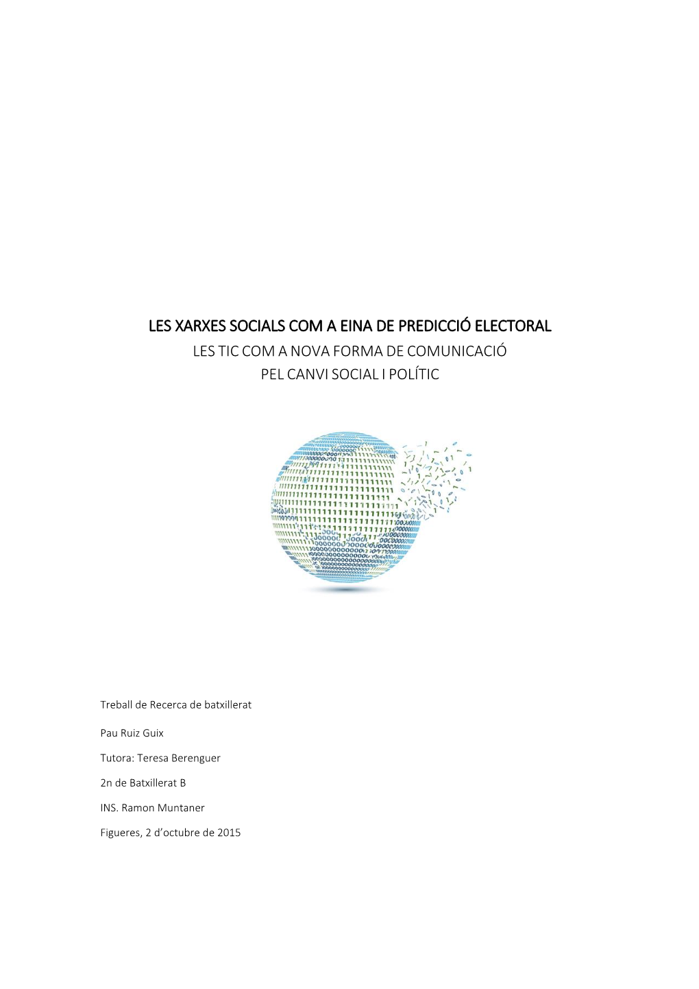 Les Xarxes Socials Com a Eina De Predicció Electoral Pau Ruiz Guix