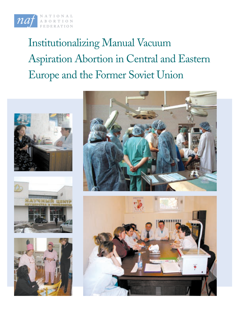 Institutionalizing Manual Vacuum Aspiration Abortion in Central and Eastern Europe and the Former Soviet Union 2