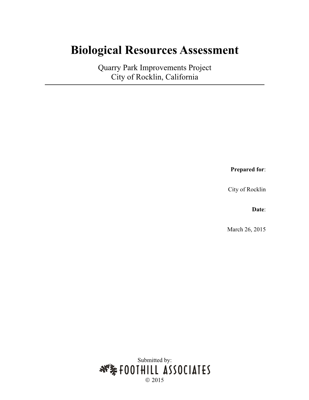 Biological Resources Assessment Quarry Park Improvements Project City of Rocklin, California