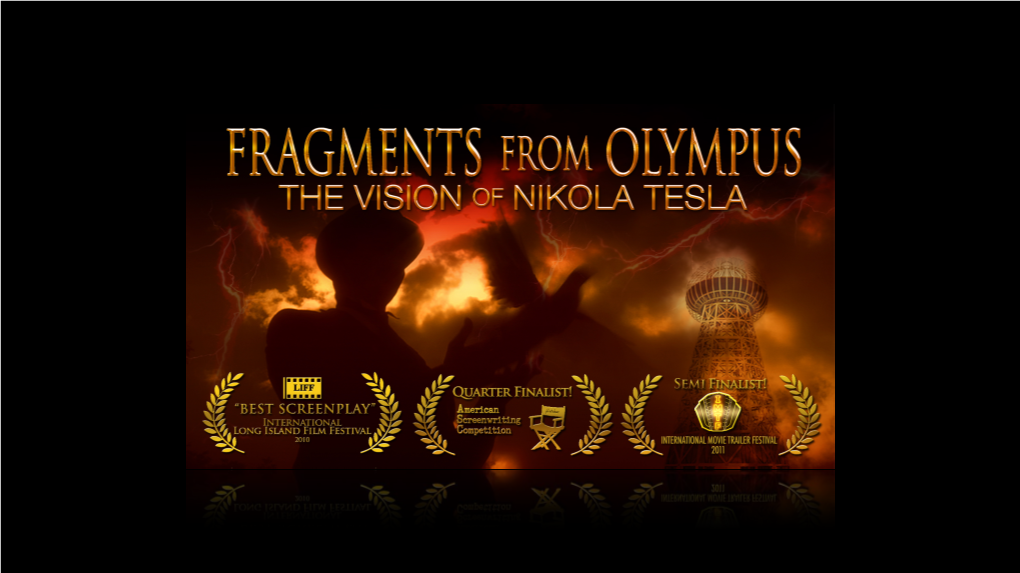 Fragments from Olympus, Federal Authorities Race for an Answer, As They Probe the Life of Genius Inventor Nikola Tesla