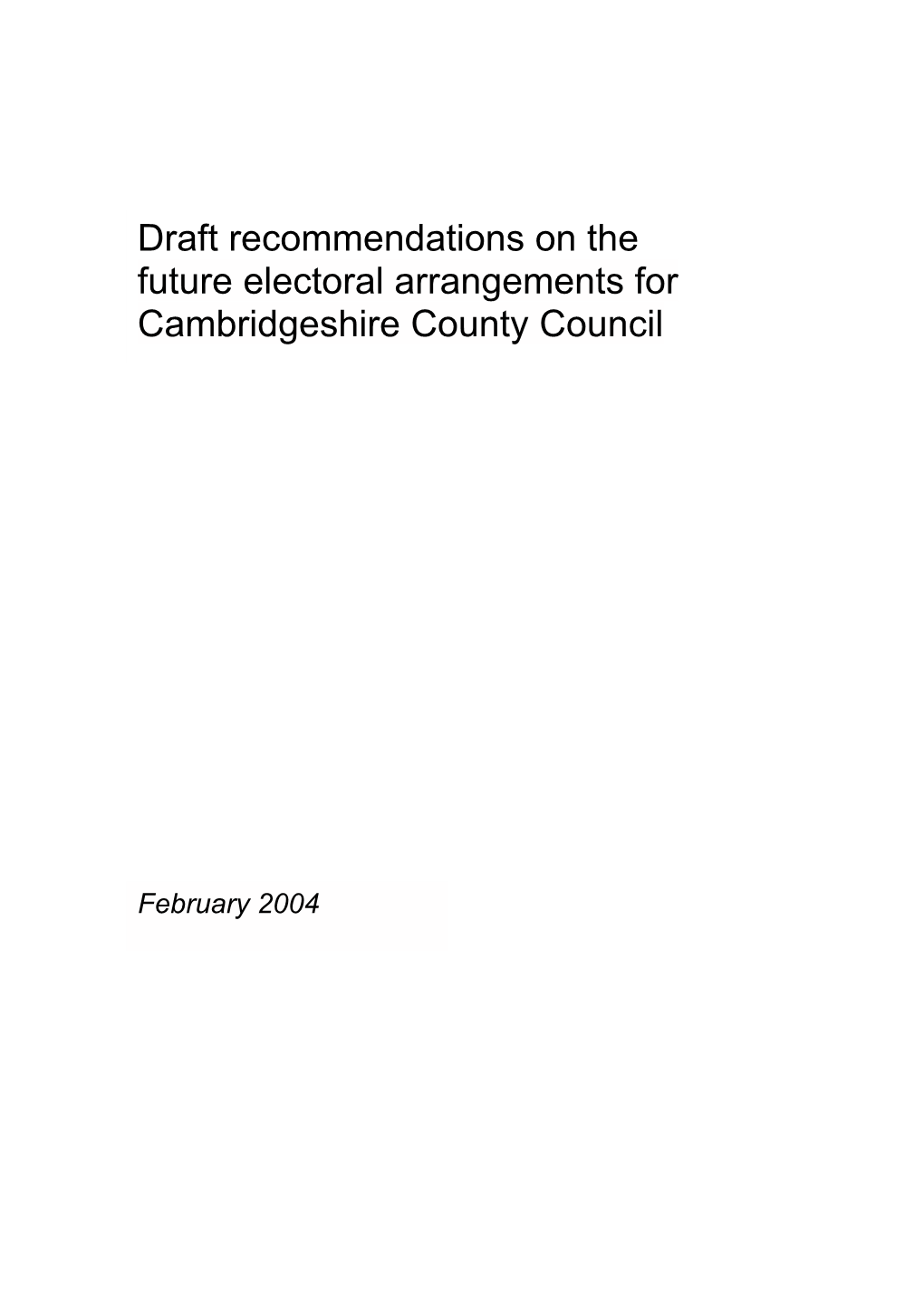 Draft Recommendations on the Future Electoral Arrangements for Cambridgeshire County Council