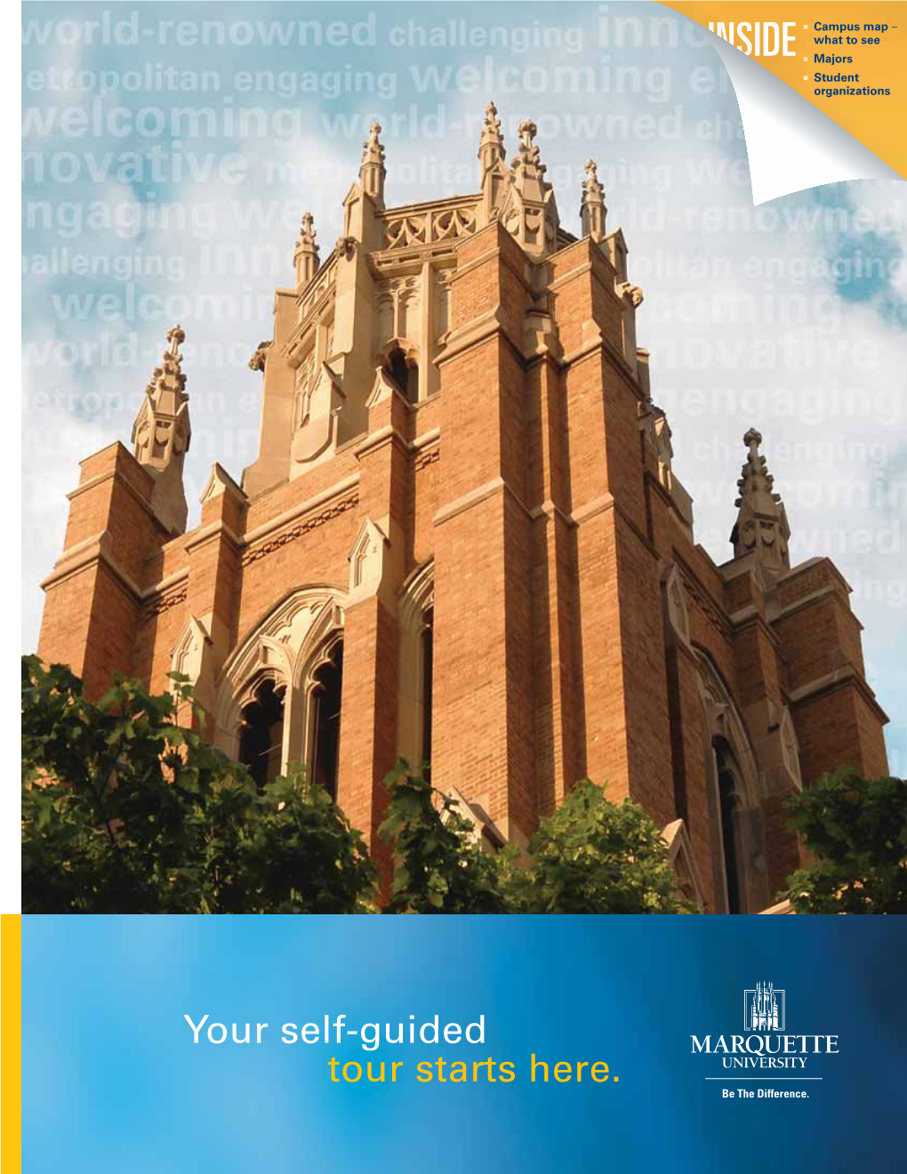 Your Self-Guided Tour Starts Here. Excellence Marquette Excellence