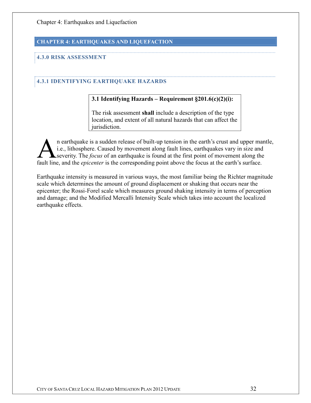 Earthquakes and Liquefaction 32 3.1 Identifying Hazards