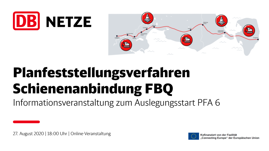 Informationsveranstaltung Zum Auslegungsstart PFA 6 (27.08.2020)