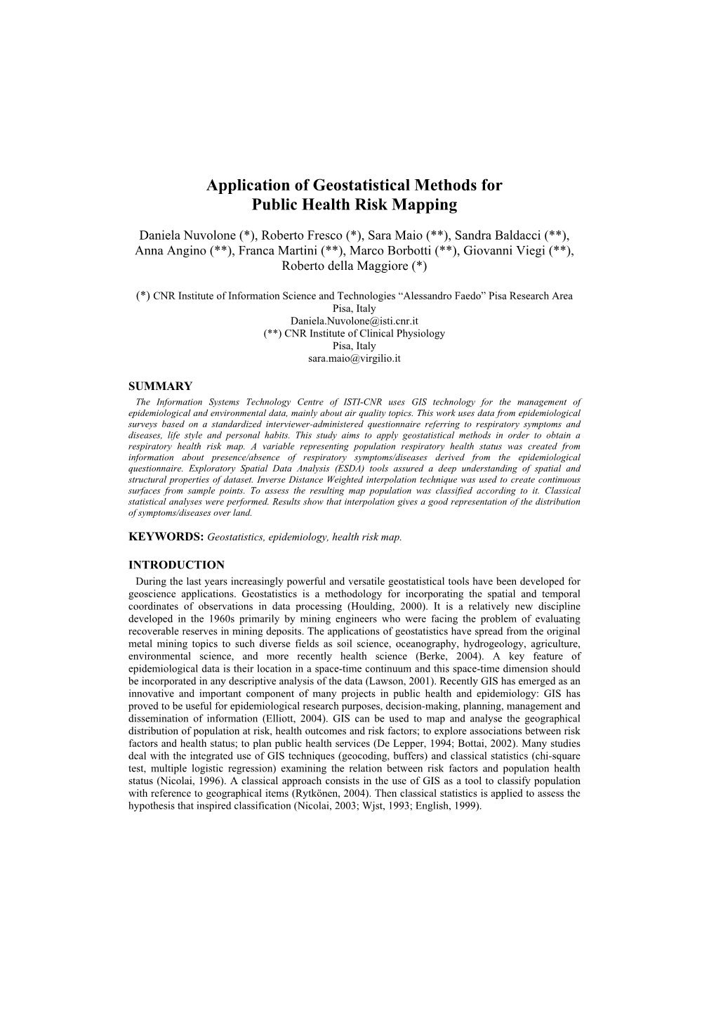 Application of Geostatistical Methods for Public Health Risk Mapping