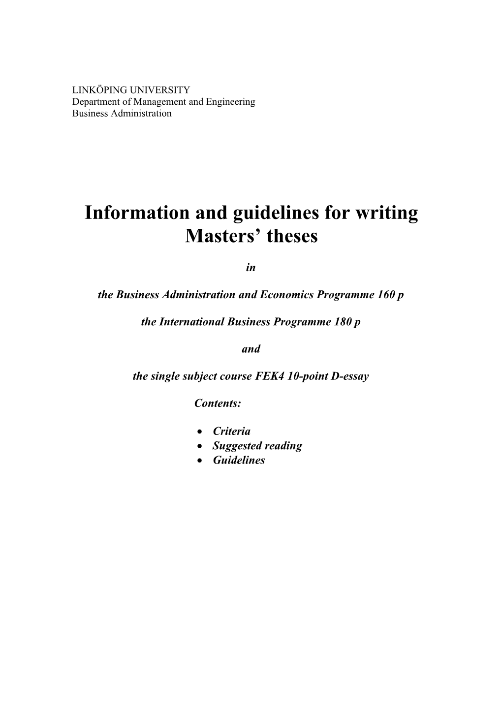 Information and Guidelines for Writing Masters Theses