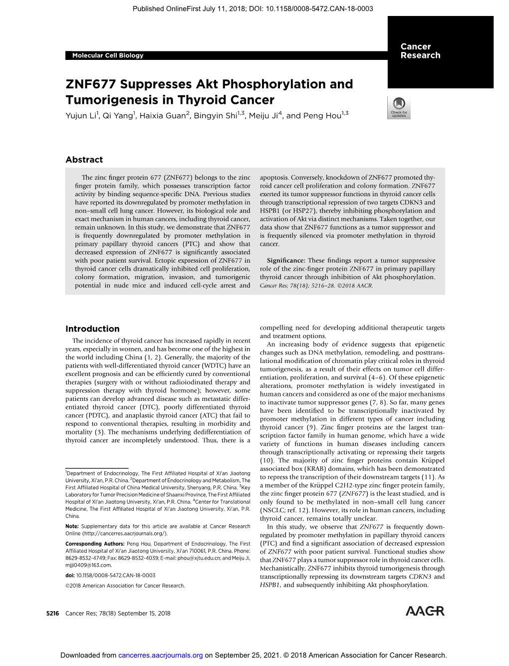 ZNF677 Suppresses Akt Phosphorylation and Tumorigenesis in Thyroid Cancer Yujun Li1, Qi Yang1, Haixia Guan2, Bingyin Shi1,3, Meiju Ji4, and Peng Hou1,3