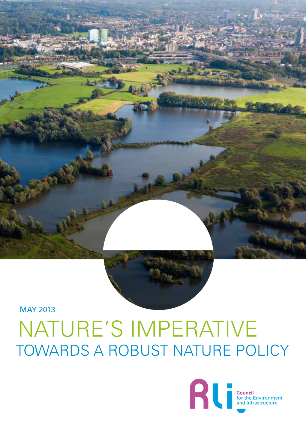 Natures Imperative | Towards a Robust Nature Policy