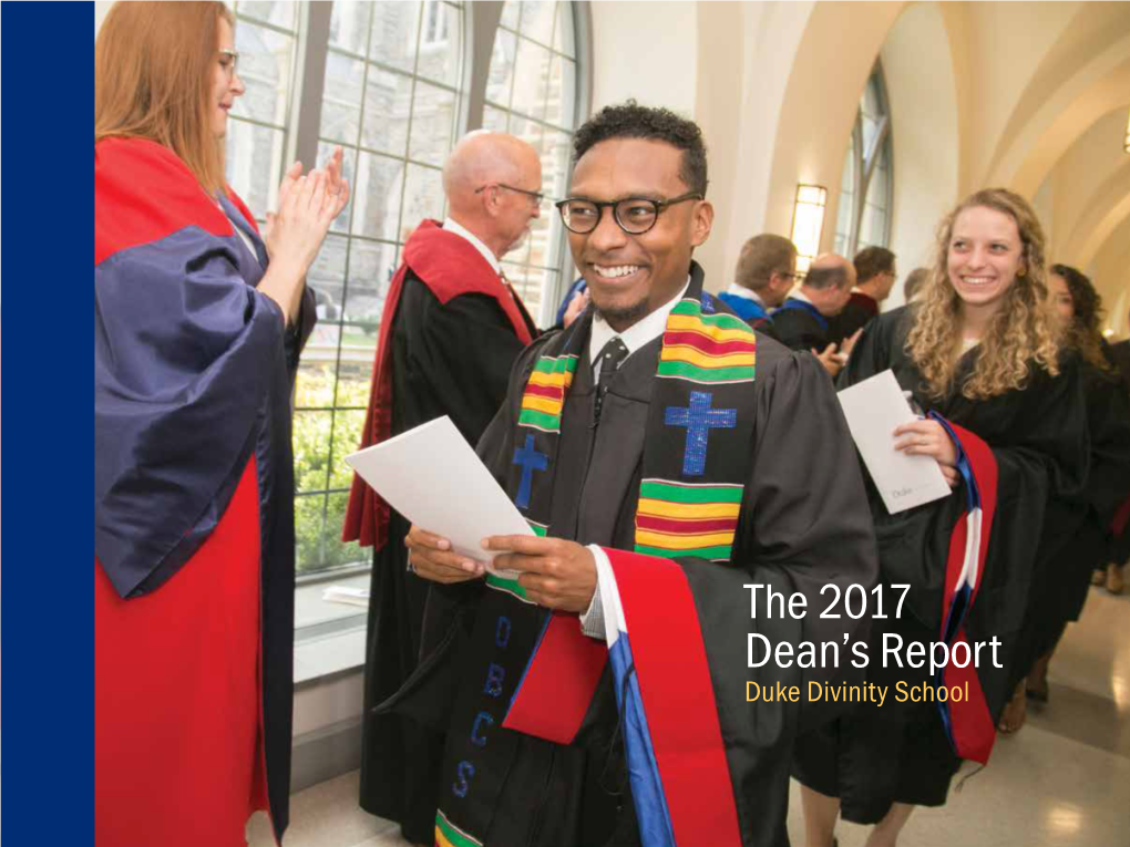 The 2017 Dean's Repor T