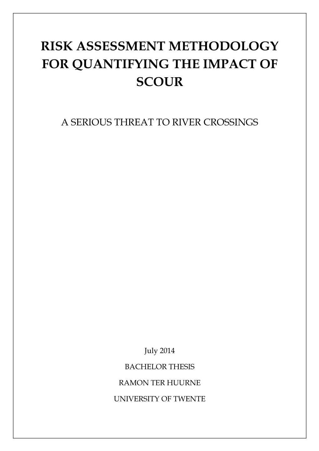 Risk Assessment Methodology for Quantifying the Impact of Scour