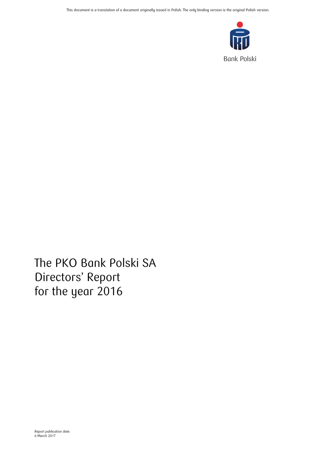 The PKO Bank Polski SA Directors' Report for the Year 2016