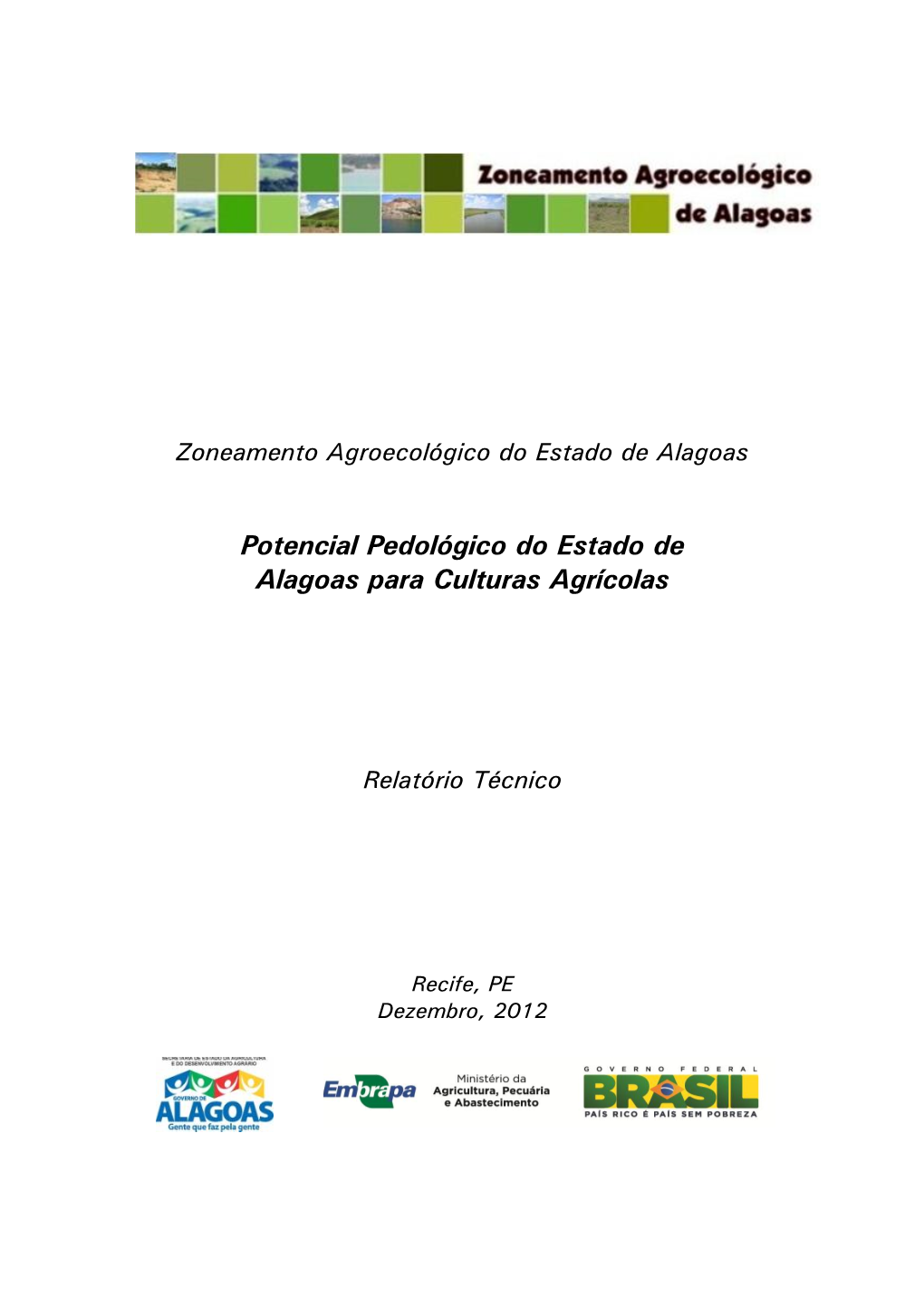 Potencial Pedológico Do Estado De Alagoas Para Culturas Agrícolas