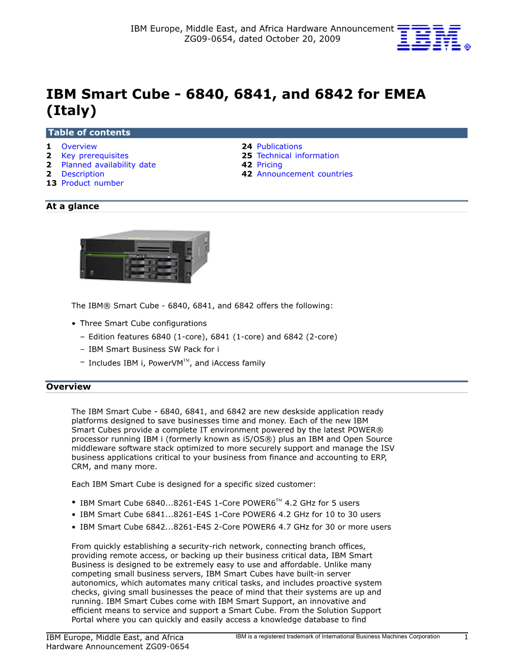 IBM Smart Cube - 6840, 6841, and 6842 for EMEA (Italy)