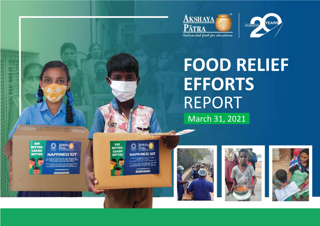 FOOD RELIEF EFFORTS REPORT March 31, 2021