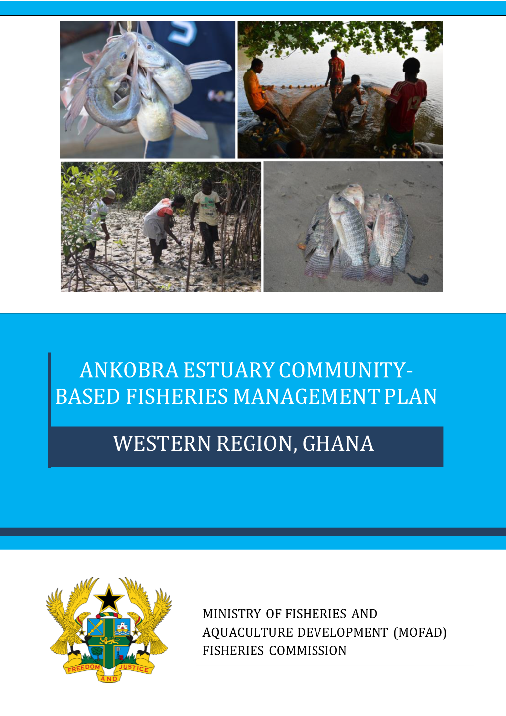 Ankobra Estuary Community-Based Fisheries Management Plan, Western Region, Ghana