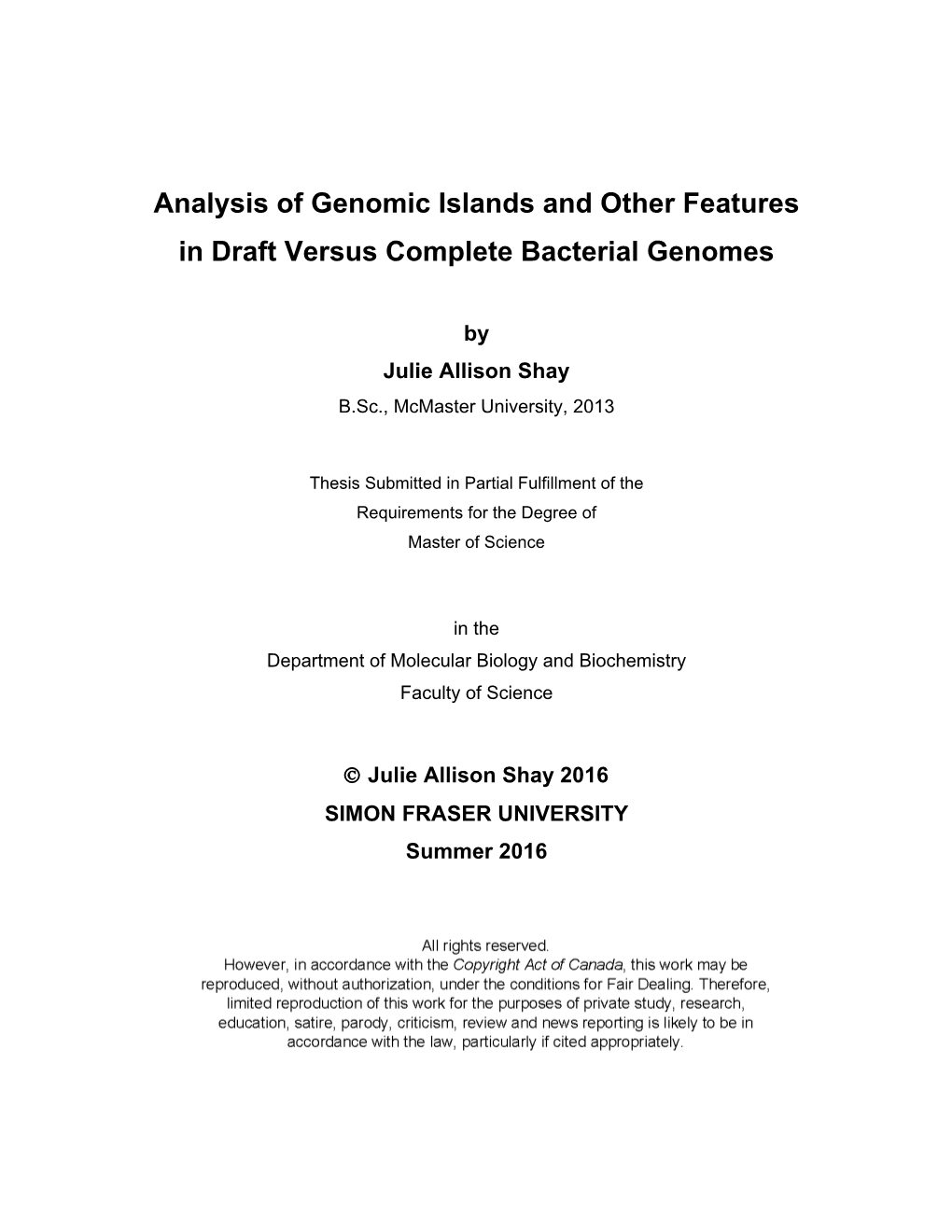 Analysis of Genomic Islands and Other Features in Draft Versus Complete Bacterial Genomes