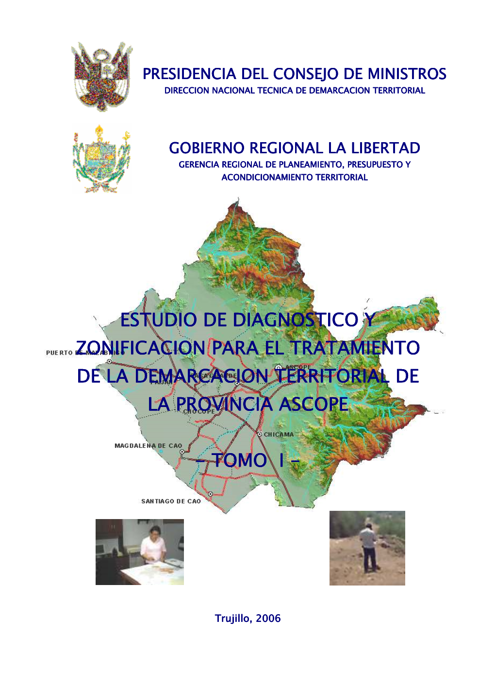 Estudio De Diagnostico Y Zonificacion Para El Tratamiento De La Demarcacion Territorial De La Provincia Ascope