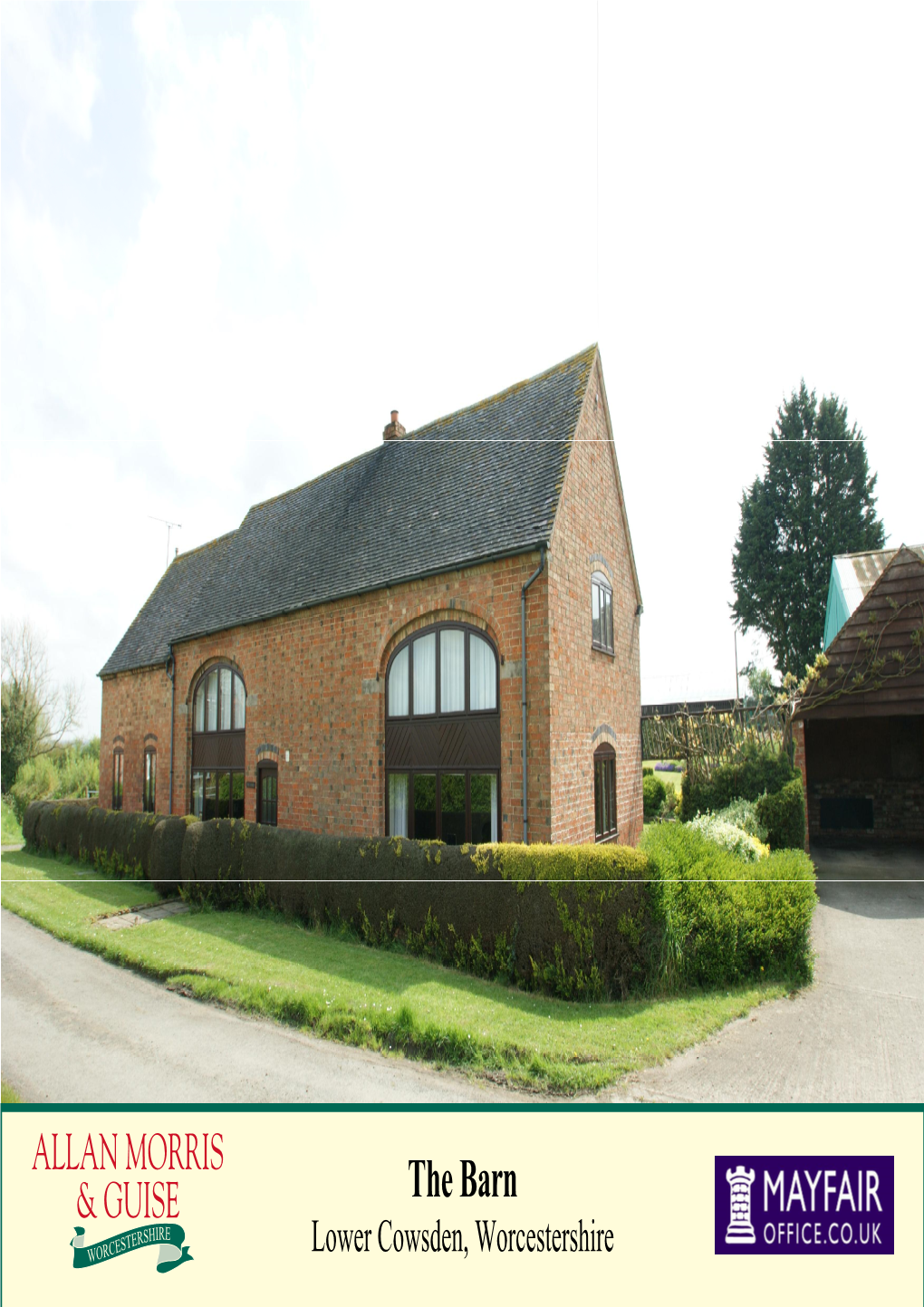 The Barn Lower Cowsden, Worcestershire Droitwich Spa Office: 01905 797755