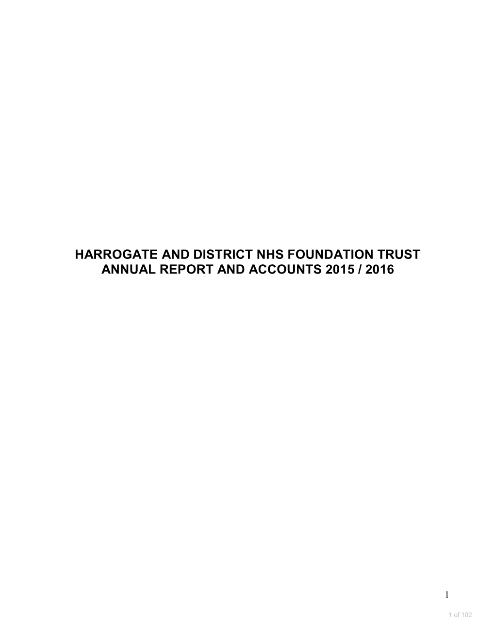 Harrogate and District Nhs Foundation Trust Annual Report and Accounts 2015 / 2016