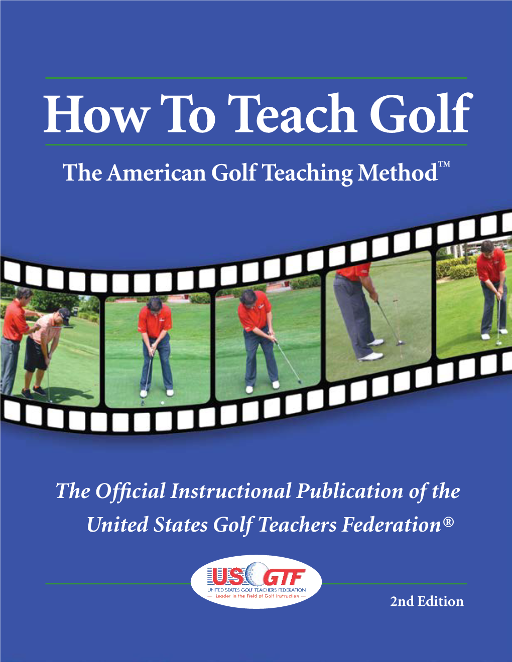 How to Teach Golf the American Golf Teaching Methodtm