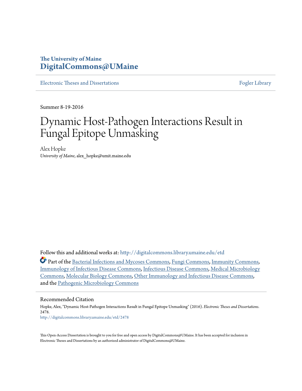 Dynamic Host-Pathogen Interactions Result in Fungal Epitope Unmasking Alex Hopke University of Maine, Alex Hopke@Umit.Maine.Edu