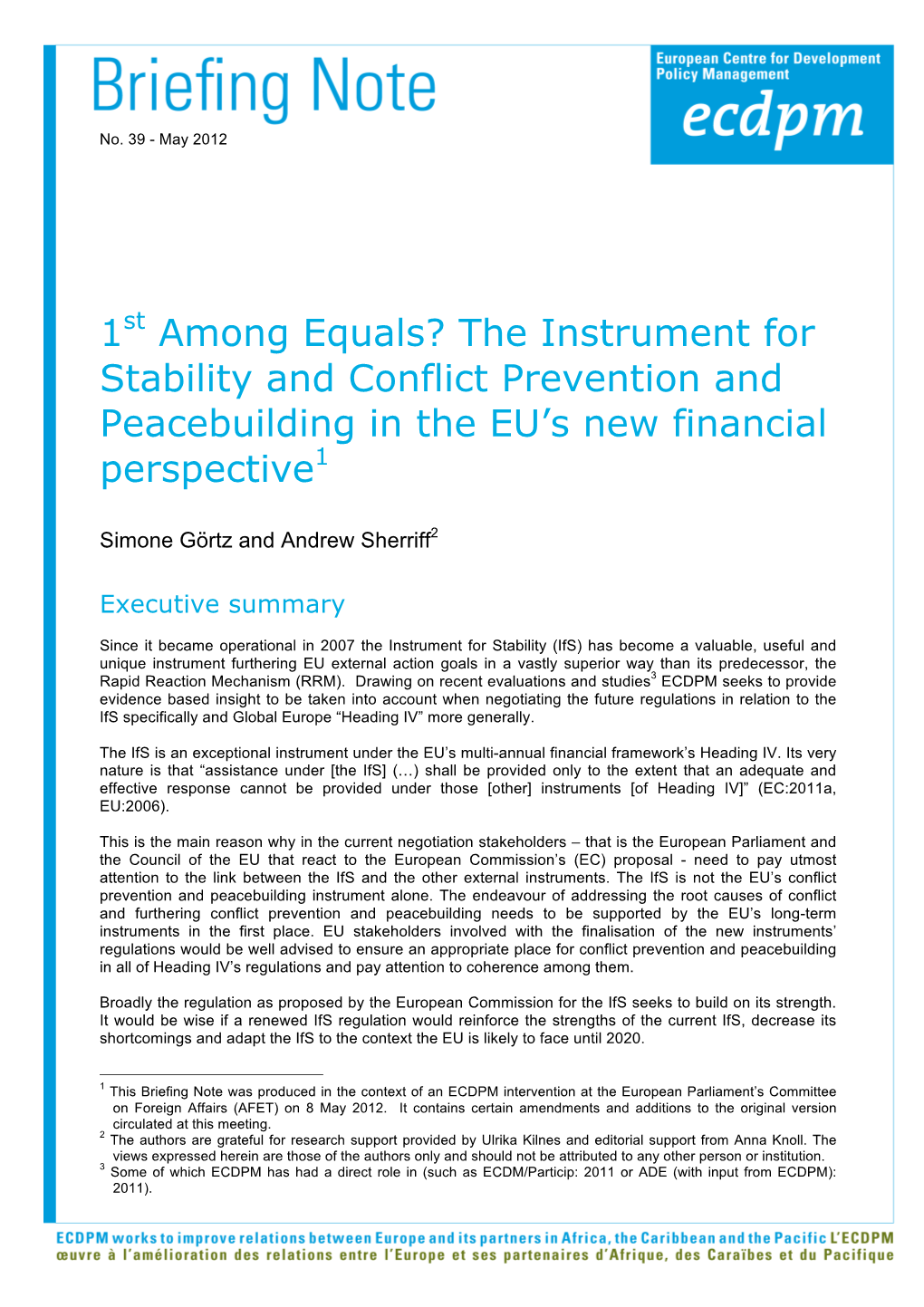 1St Among Equals? the Instrument for Stability and Conflict Prevention and Peacebuilding in the EU’S New Financial Perspective1