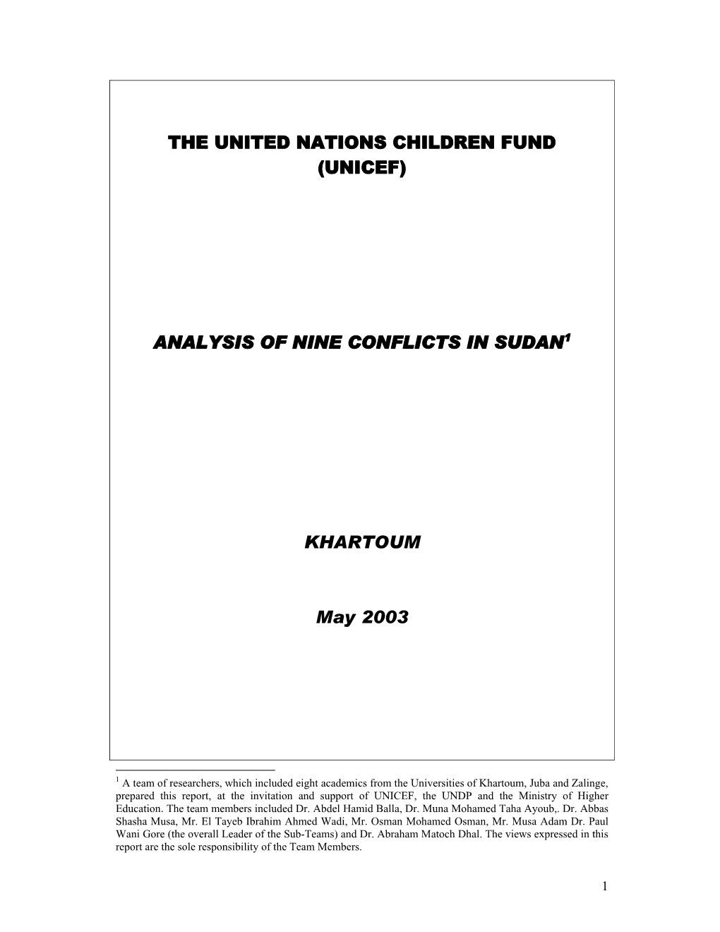 ANALYSIS of NINE CONFLICTS in SUDAN1 KHARTOUM May 2003